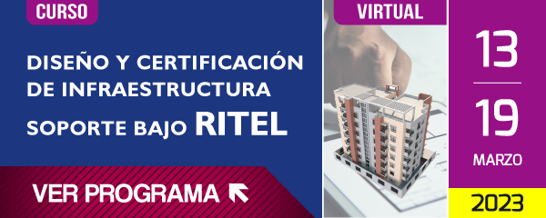 Curso Virtual ACIEM: Diseño y Certificación de Infraestructura Soporte bajo RITEL. 13 al 29 de Marzo de 2023