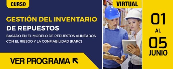 Curso Virtual Aciem: Gestión Del Inventario De Repuestos Basada En El Modelo De Repuestos Alineados Con El Riesgo Y La Confiabilidad (Rarc)