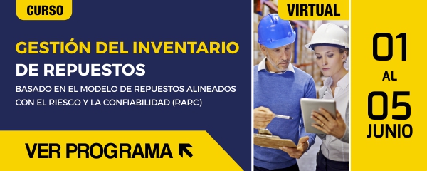 Curso Virtual ACIEM: Gestión del inventario de repuestos basada en el modelo de repuestos alineados con el riesgo y la confiabilidad (RARC)
