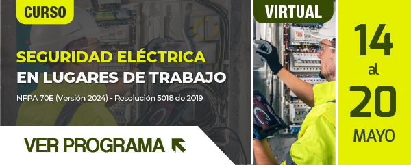 Curso Energía Virtual ACIEM: Seguridad eléctrica en lugares de trabajo NFPA 70E (Versión 2024) – Resolución 5018 de 2019