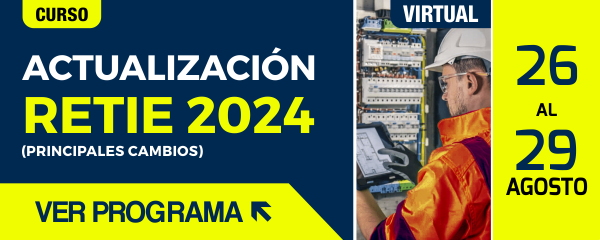 Curso Energía Virtual ACIEM: Actualización RETIE 2024 (Principales cambios)