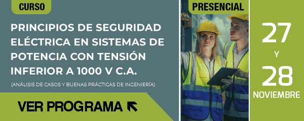 Curso Energía Presencial ACIEM: Principios de seguridad eléctrica en sistemas de potencia con tensión inferior a 1000 v c.a.