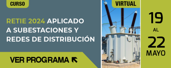 Curso Energía Virtual Aciem: Retie 2024 Aplicado A Subestaciones Y Redes De Distribución