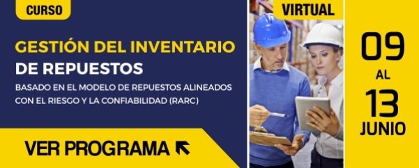 Curso Virtual Aciem: Gestión Del Inventario De Repuestos Basada En El Modelo De Repuestos Alineados Con El Riesgo Y La Confiabilidad (Rarc)