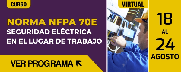 Curso Virtual ACIEM: Norma NFPA 70E. Seguridad eléctrica en el lugar de trabajo
