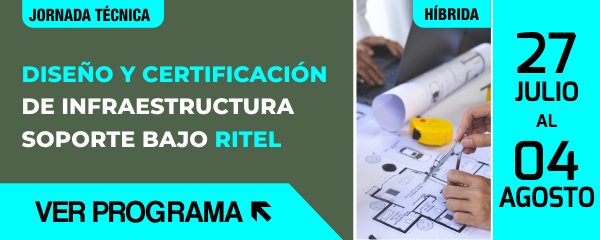 Jornada Técnica Híbrida ACIEM: Diseño y Certificación de Infraestructura Soporte bajo RITEL. 27 de julio al 04 de agosto